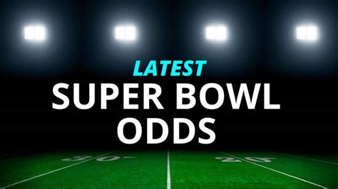 2025 Super Bowl Odds & Favorites: Updated SBLIX Betting Lines.